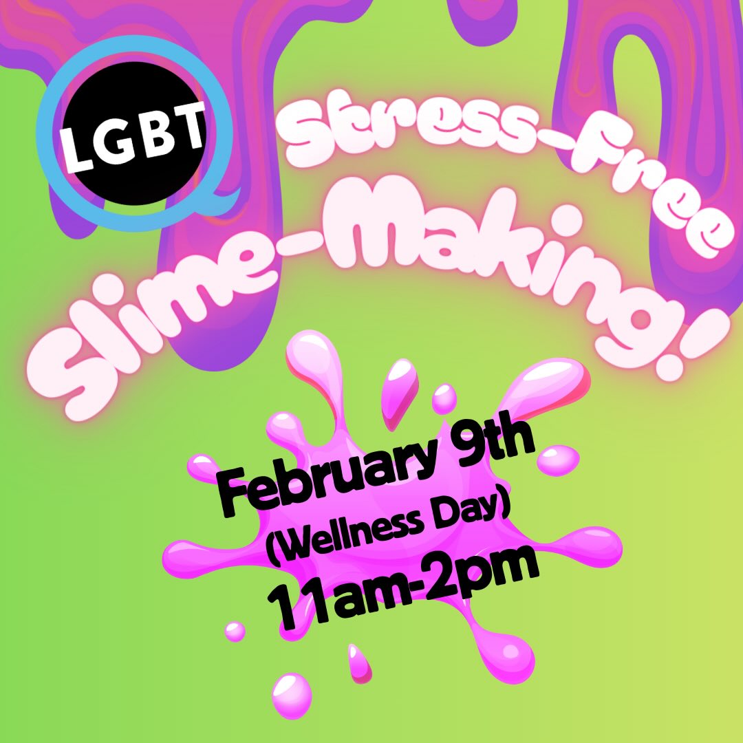 Feeling squeezed by the semester? Chill out with the LGBTQ Center in a relaxing space for a stress break on the upcoming Wellness Day!
On February 9 from 11am-2pm, we’ll have a low-sensory space with slime making, refreshments, and cozy activities to make the most of your wellness day. Come by, take a break, and recharge!
🔗 Check out the details and RSVP at the link in our bio!